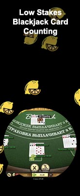 Low stakes blackjack